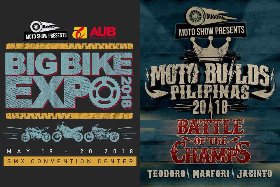 Big Bike Expo x Moto Builds Pilipinas 2018 is coming this weekend Big Bike Expo x Moto Builds Pilipinas 2018 is coming this weekend